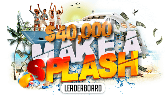 $40,000 Make a Splash Leaderboard